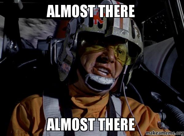 almost-there-almost.jpg