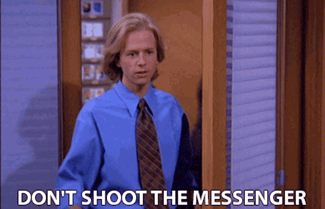 dont-shoot-the-messenger-david-spade.gif